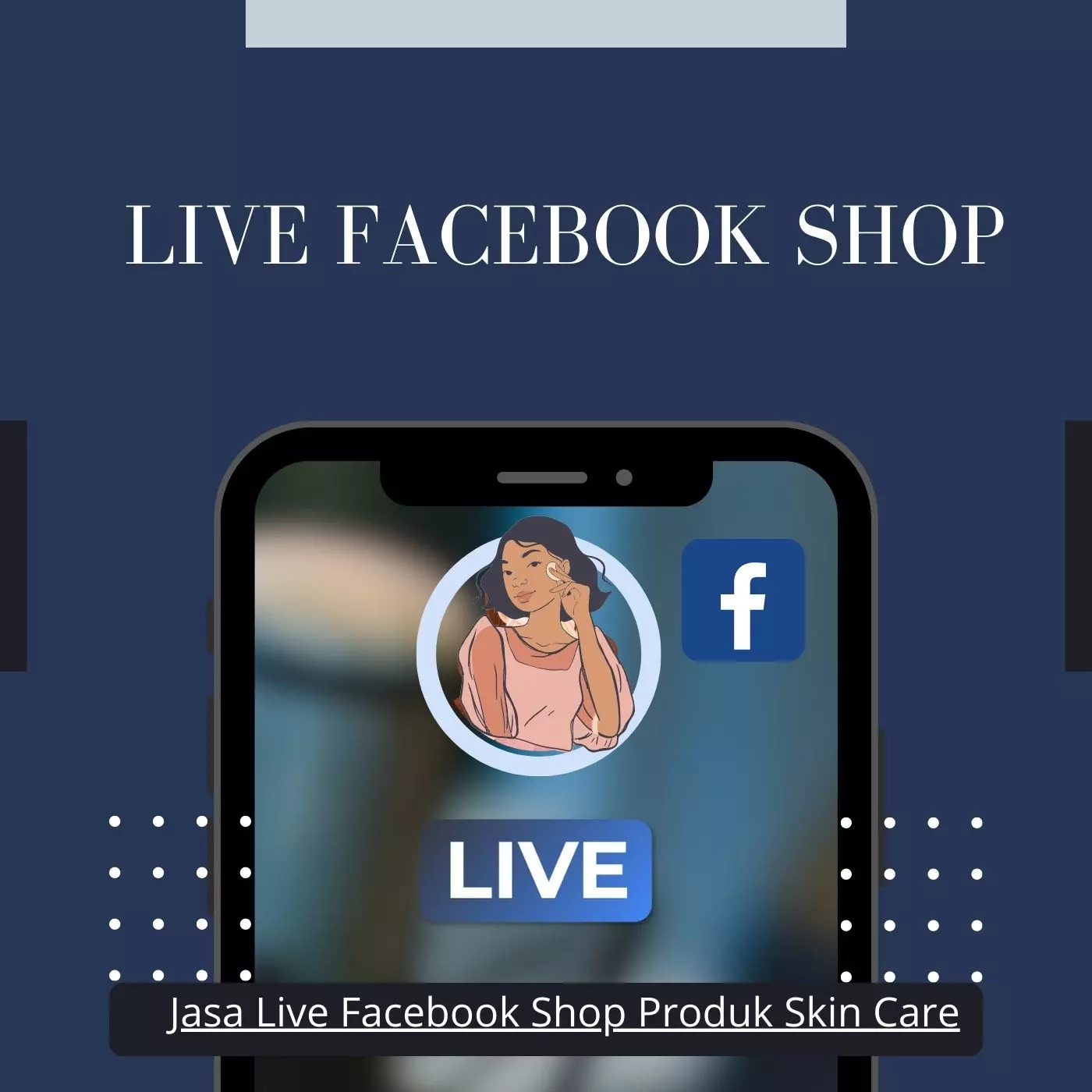 Jasa Live Facebook Shop Produk Skin Care